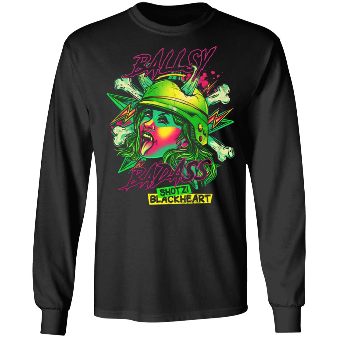 Shotzi Blackheart Ballsy Badas Shirt Hoodie Sweatshirt And T Shirt - Teechipus