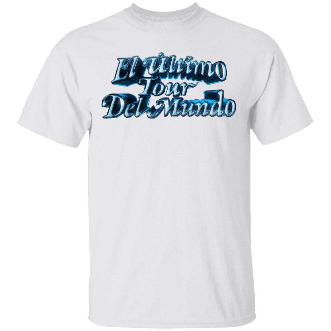 El Ultimo Tour Del Mundo Merch El Ultimo Tour Del Mundo Shirt El Ultimo Tour Del Mundo Hoodie Sweatshirt - Teechipus