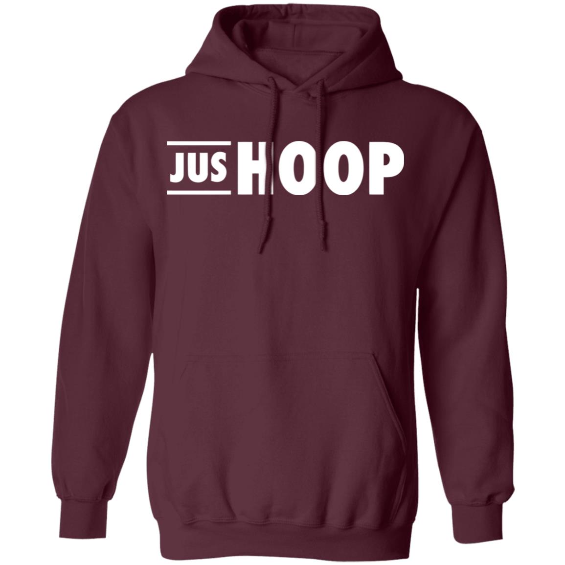 Jus Hoop Shirt Hoodie Sweatshirt And T Shirt - Teechipus