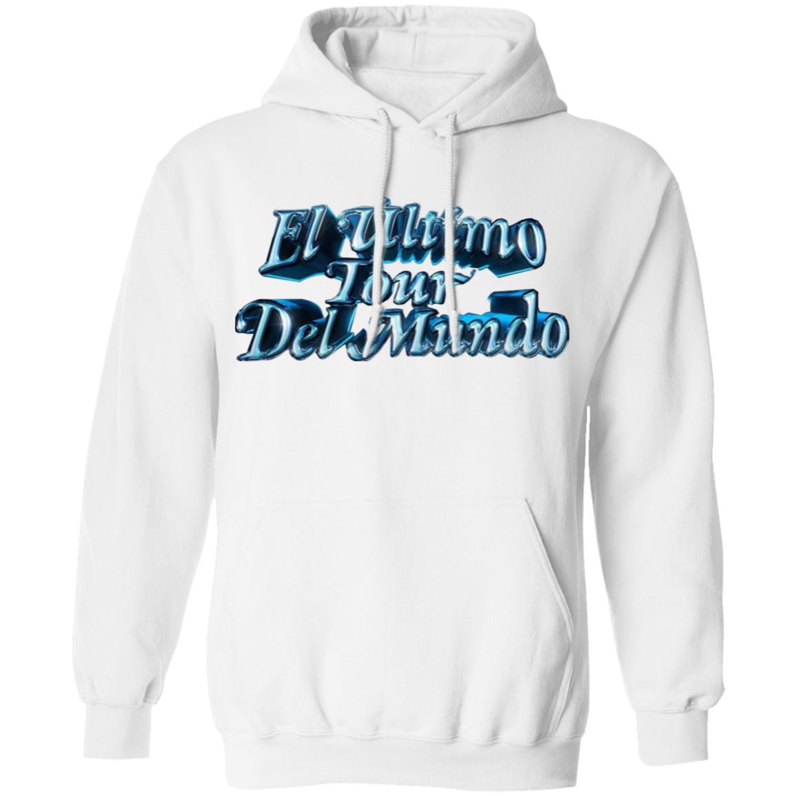 El Ultimo Tour Del Mundo Merch El Ultimo Tour Del Mundo Shirt El Ultimo Tour Del Mundo Hoodie Sweatshirt - Teechipus