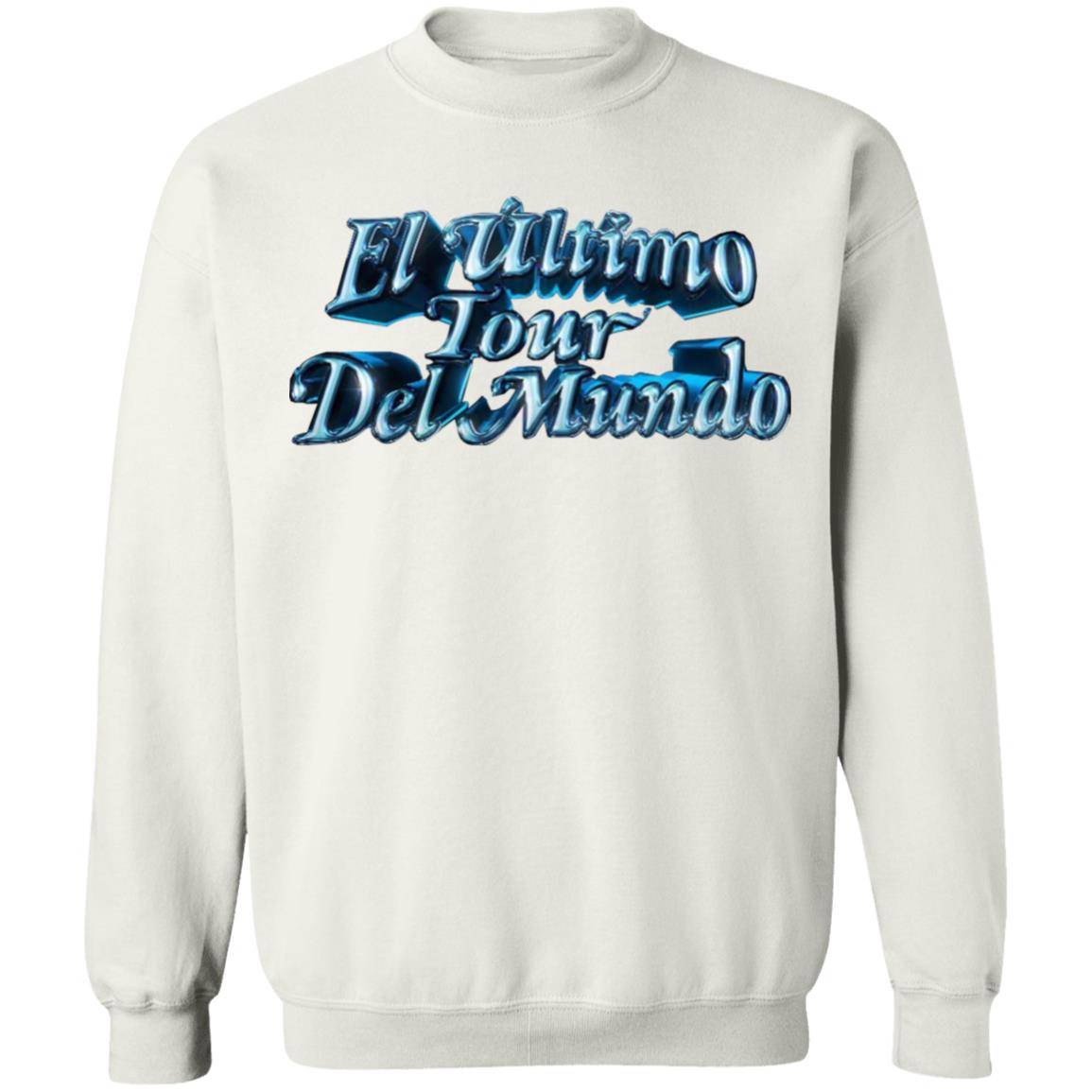 El Ultimo Tour Del Mundo Merch El Ultimo Tour Del Mundo Shirt El Ultimo Tour Del Mundo Hoodie Sweatshirt - Teechipus