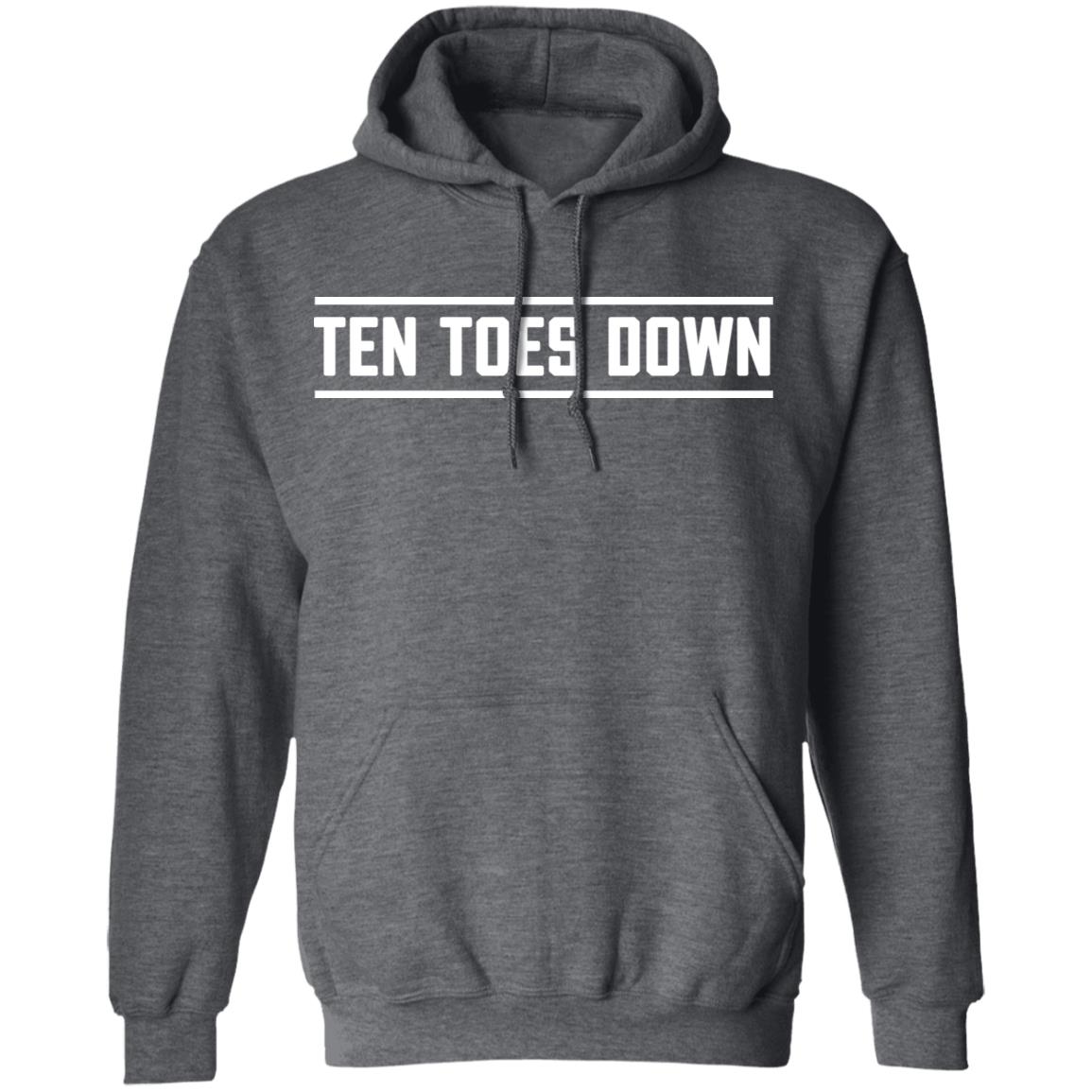 ten toes down T Shirt Hoodie Sweatshirt - Teechipus