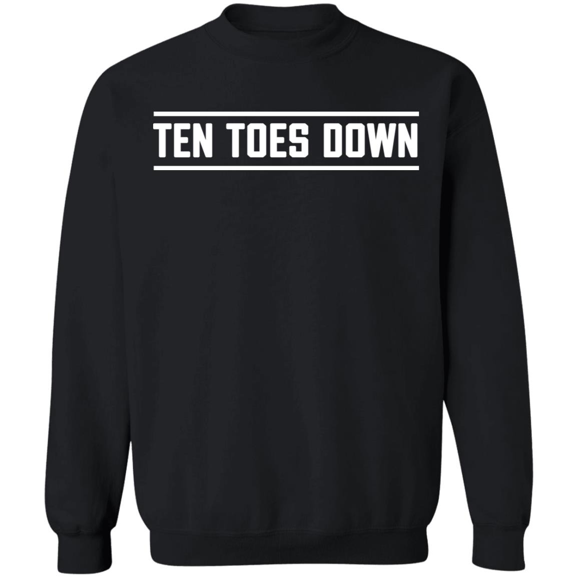 ten toes down T Shirt Hoodie Sweatshirt - Teechipus