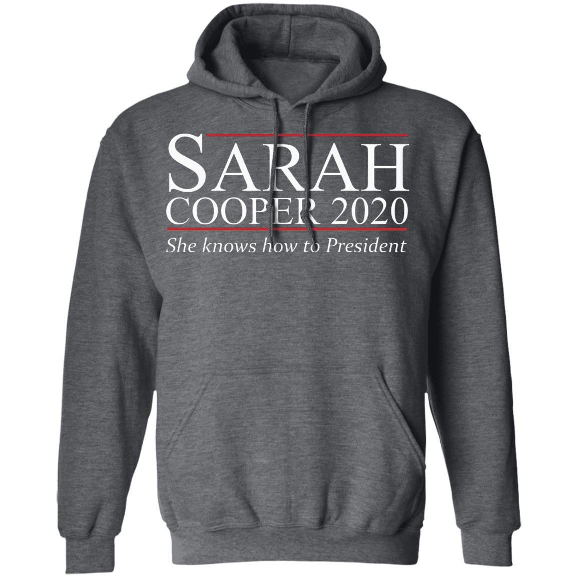 Sarah Cooper 2020 T Shirt Hoodie Sweatshirt - Teechipus
