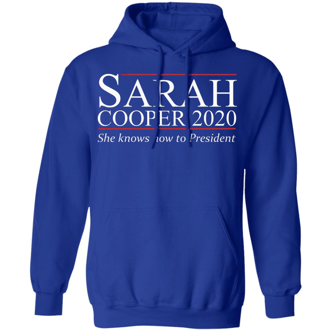 Sarah Cooper 2020 T Shirt Hoodie Sweatshirt - Teechipus