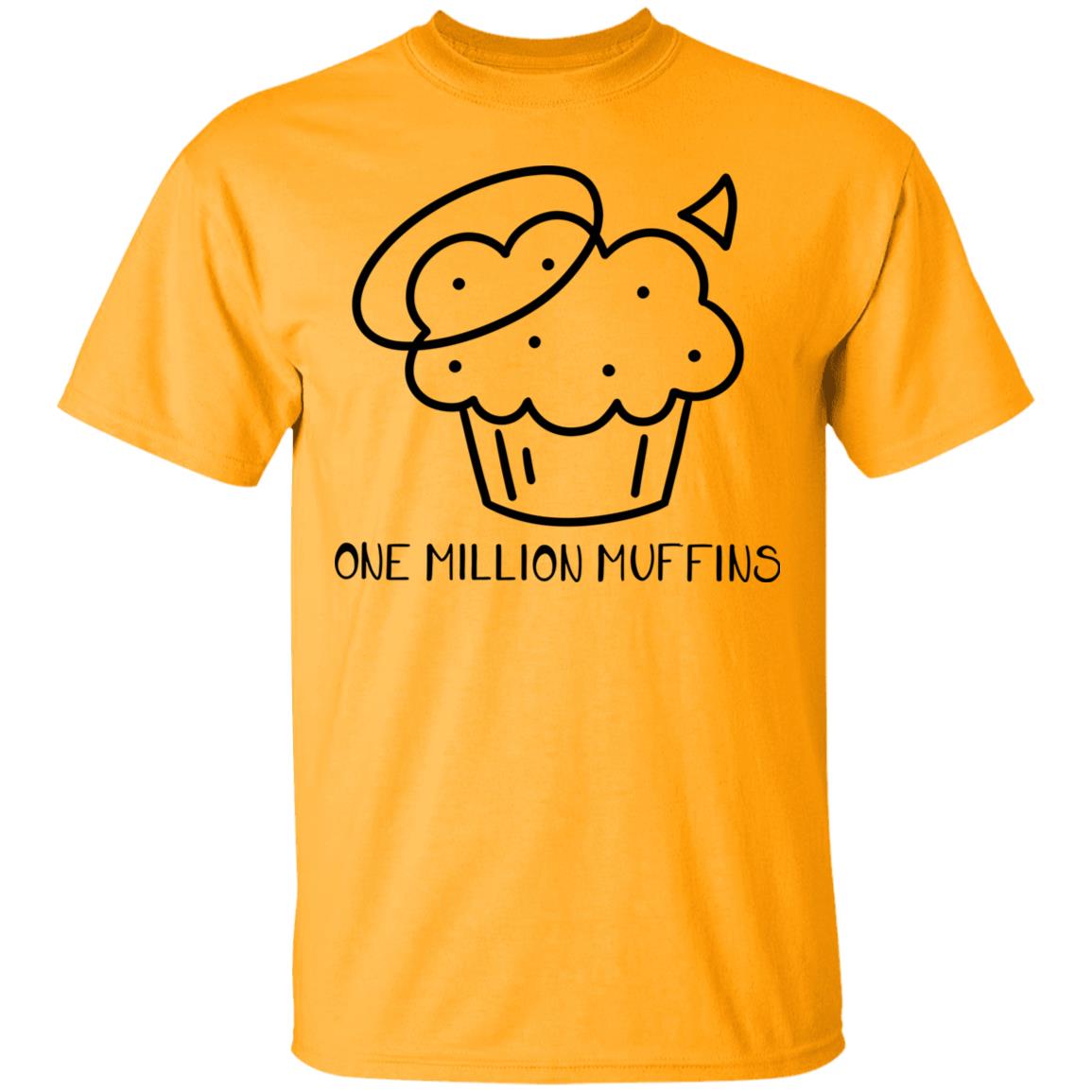 1 Million Muffins T Shirt Hoodie Sweatshirt - Teechipus