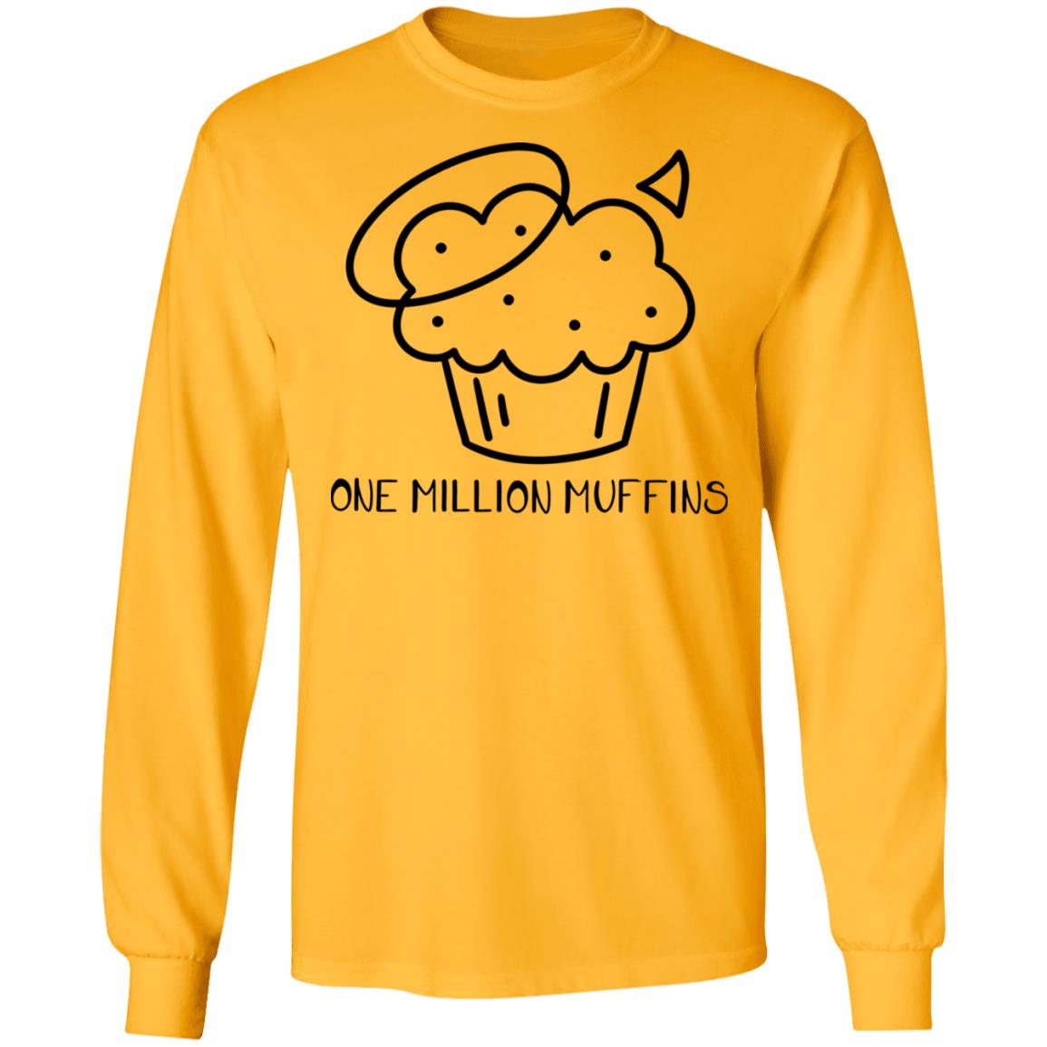 1 Million Muffins T Shirt Hoodie Sweatshirt - Teechipus