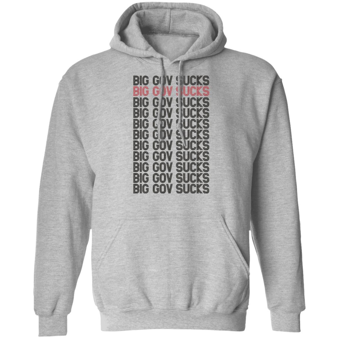 big gov sucks Shirt Hoodie Sweatshirt - Teechipus