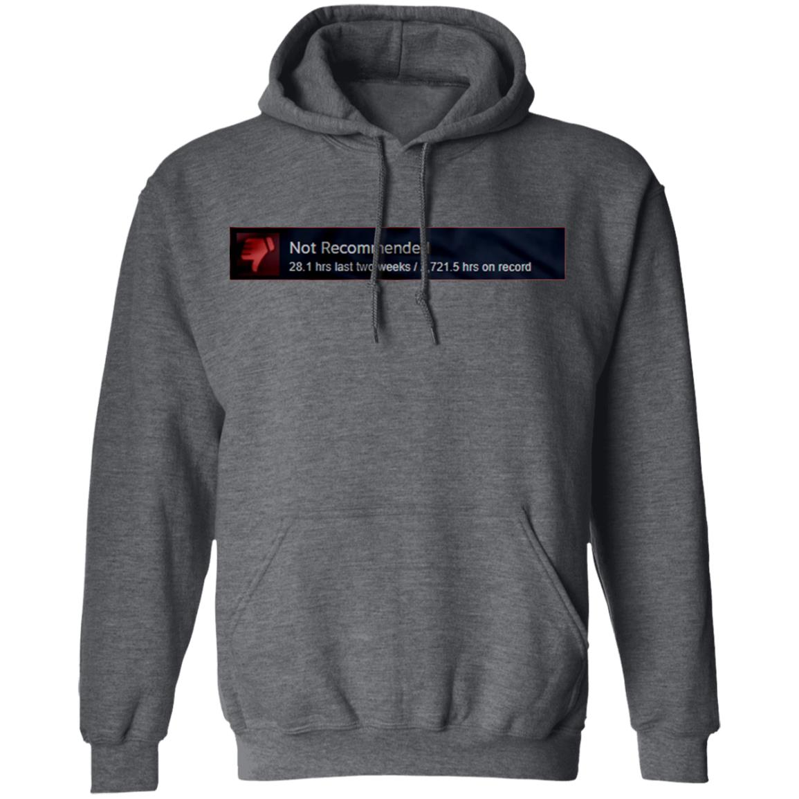 Not Recommended Shirt Hoodie Sweatshirt - Teechipus
