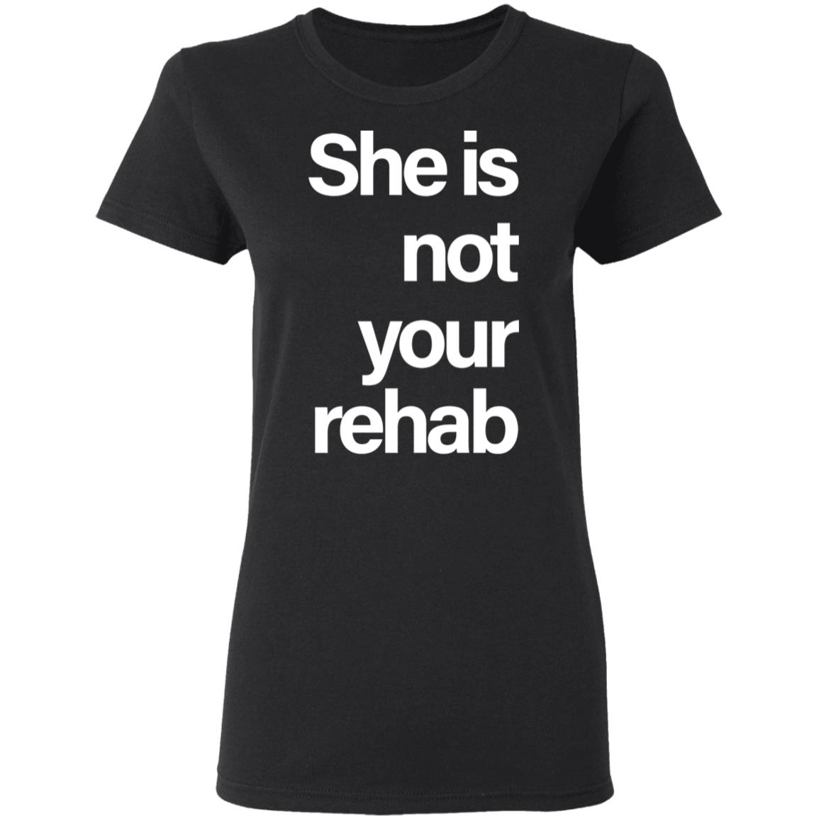 She is not your rahab Shirt Hoodie Sweatshirt - Teechipus