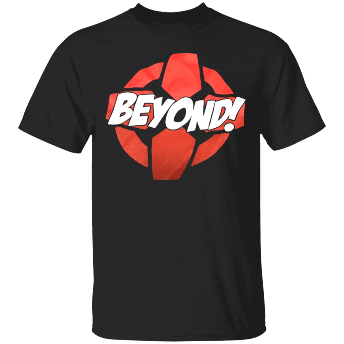 beyond Shirt Hoodie Sweatshirt - Teechipus