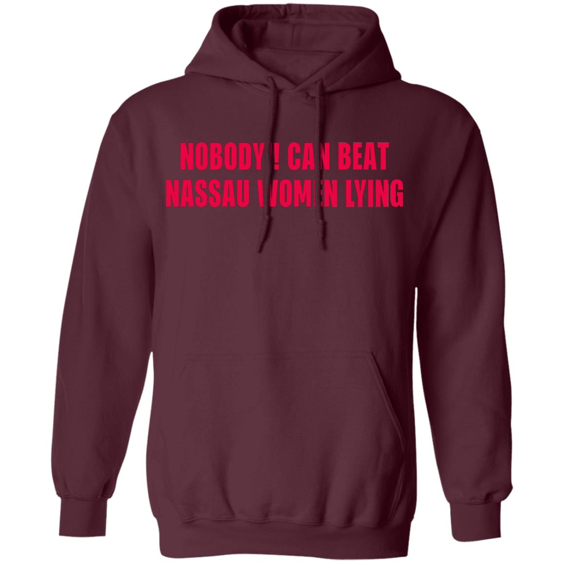 Nobody Can Beat Nassau Women Lying Shirt Nobody Can Beat Nassau 2020 Shirt - Teechipus
