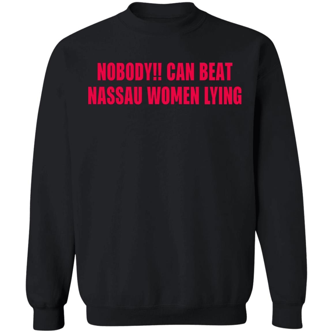 Nobody Can Beat Nassau Women Lying Shirt Nobody Can Beat Nassau 2020 Shirt - Teechipus