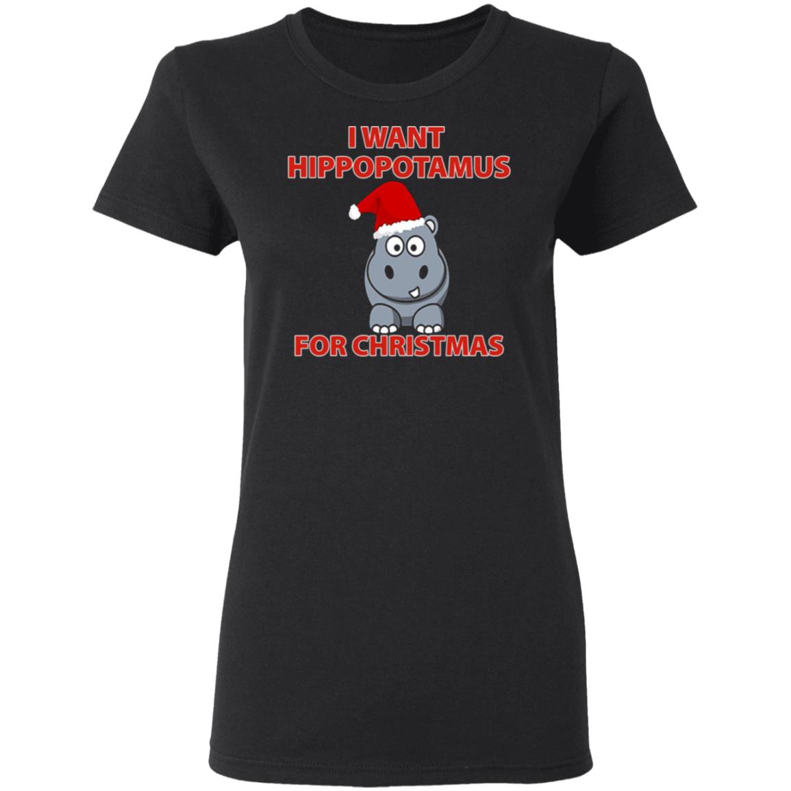 I Want A Hippopotamus For Christmas Shirt Hoodie Sweatshirt - Teechipus