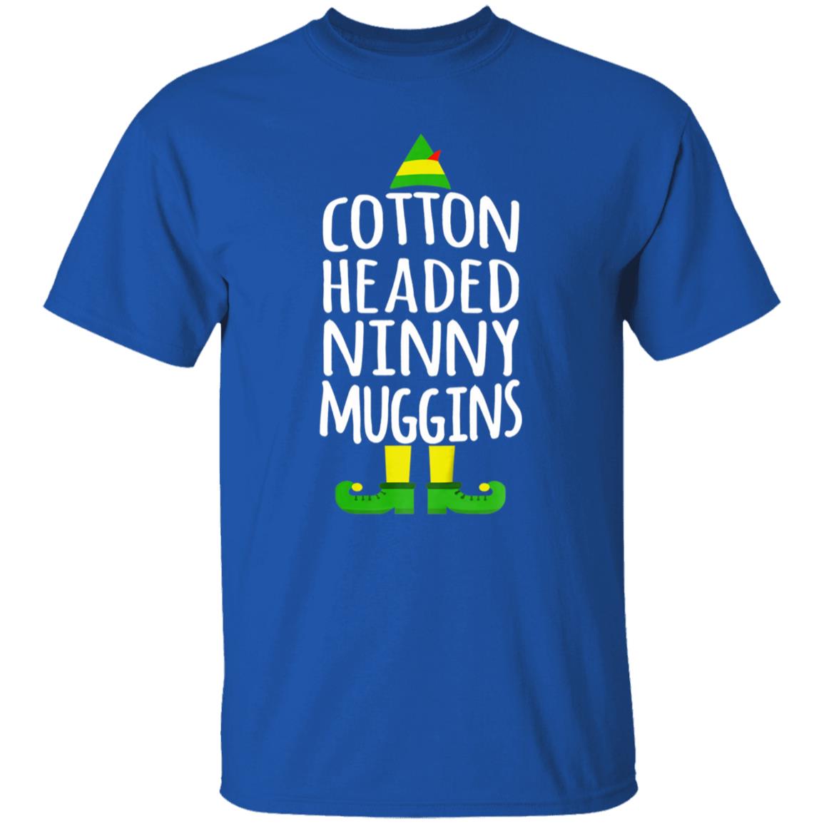 cotton headed ninny muggins shirt - Teechipus
