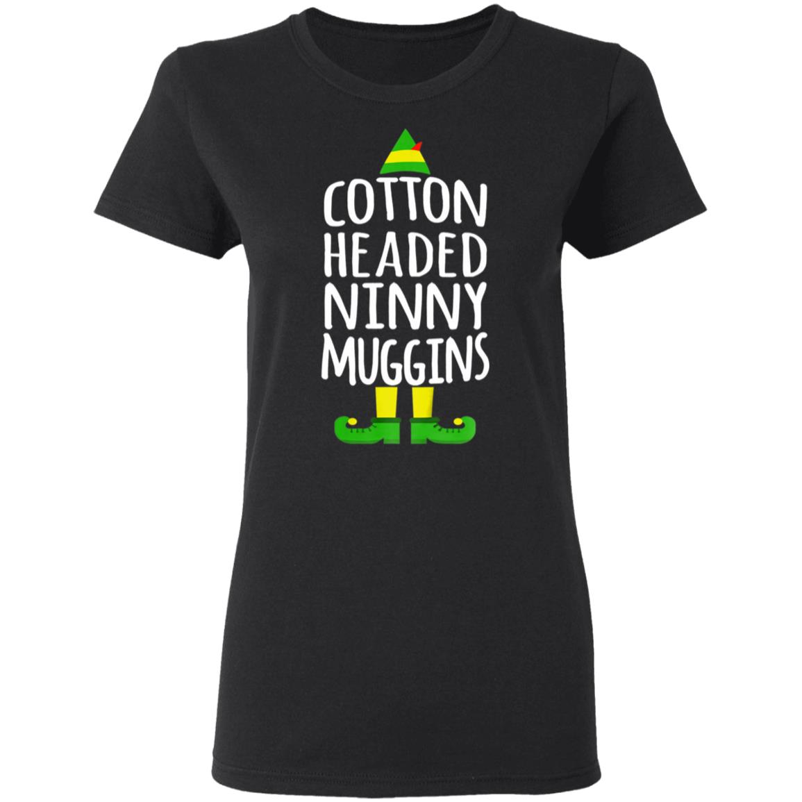 cotton headed ninny muggins shirt - Teechipus