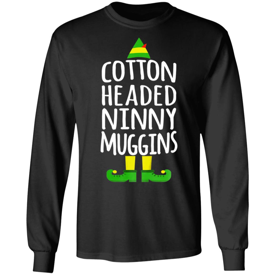cotton headed ninny muggins shirt - Teechipus