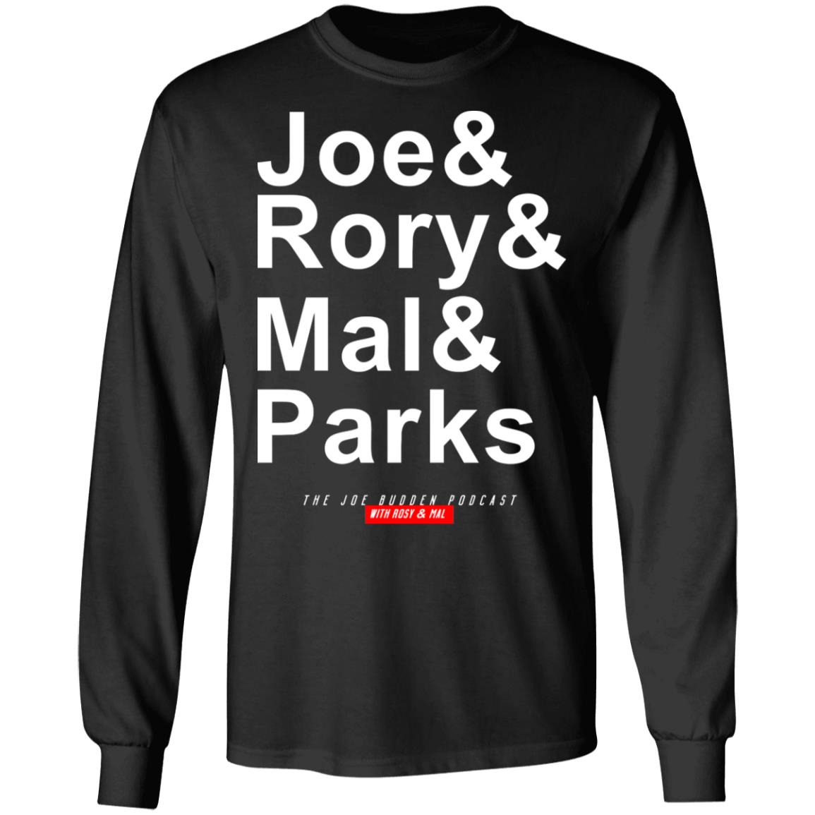 Joe Budden Merch Joe & Rory & Mal & Parks T Shirt Hoodie Sweatshirt - Teechipus