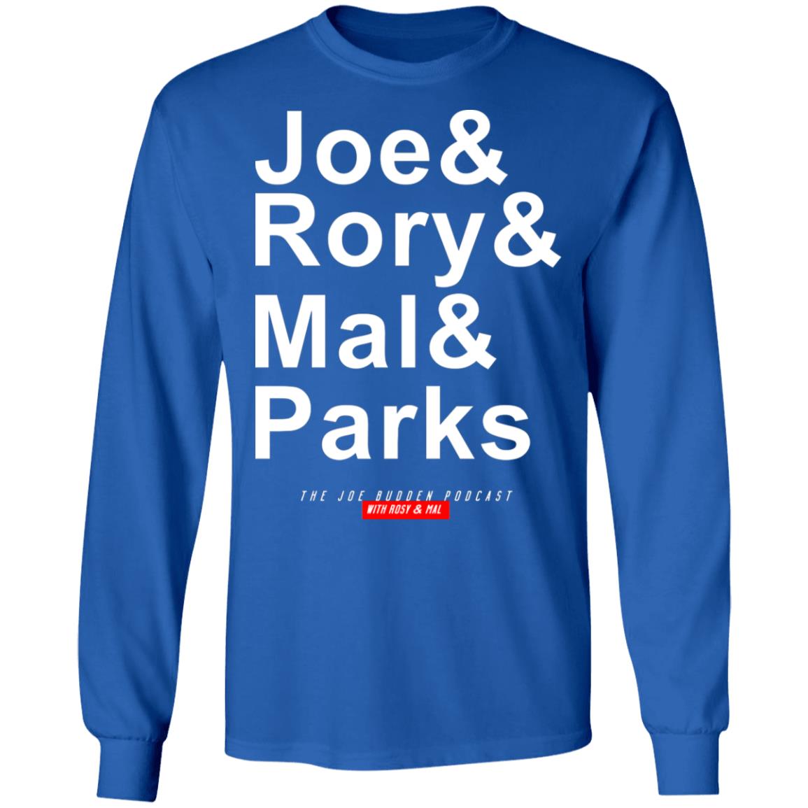 Joe Budden Merch Joe & Rory & Mal & Parks T Shirt Hoodie Sweatshirt - Teechipus