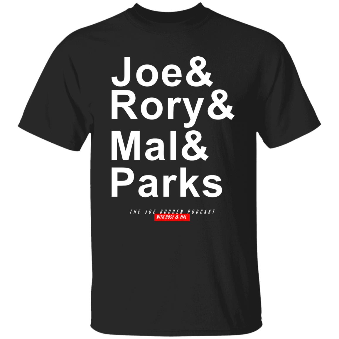 Joe Budden Merch Joe & Rory & Mal & Parks T Shirt Hoodie Sweatshirt - Teechipus