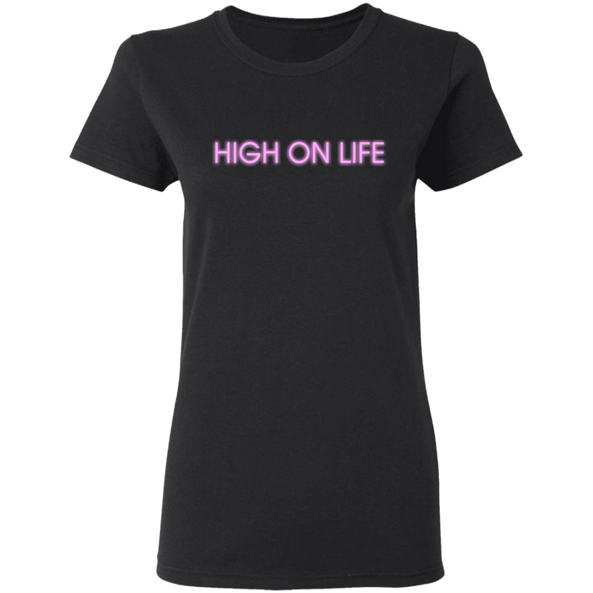 HIGH ON LIFE T Shirt Hoodie Sweatshirt - Teechipus