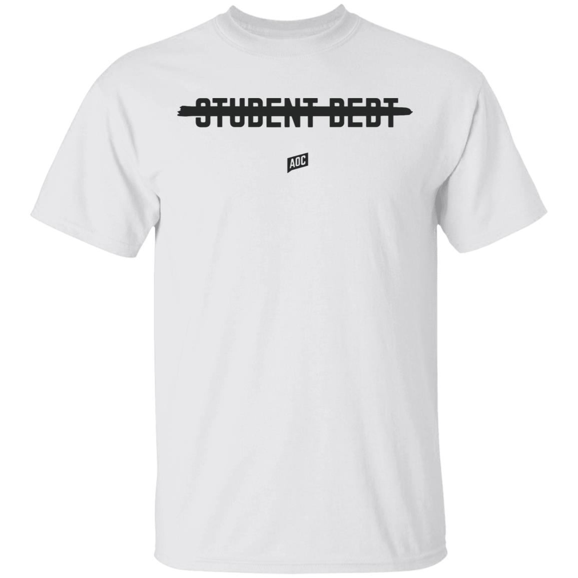 Cancel Student Debt Tee Shirt T Shirt Hoodie Sweatshirt Cancel Student Debt Tee Shirt T Shirt Hoodie Sweatshirt