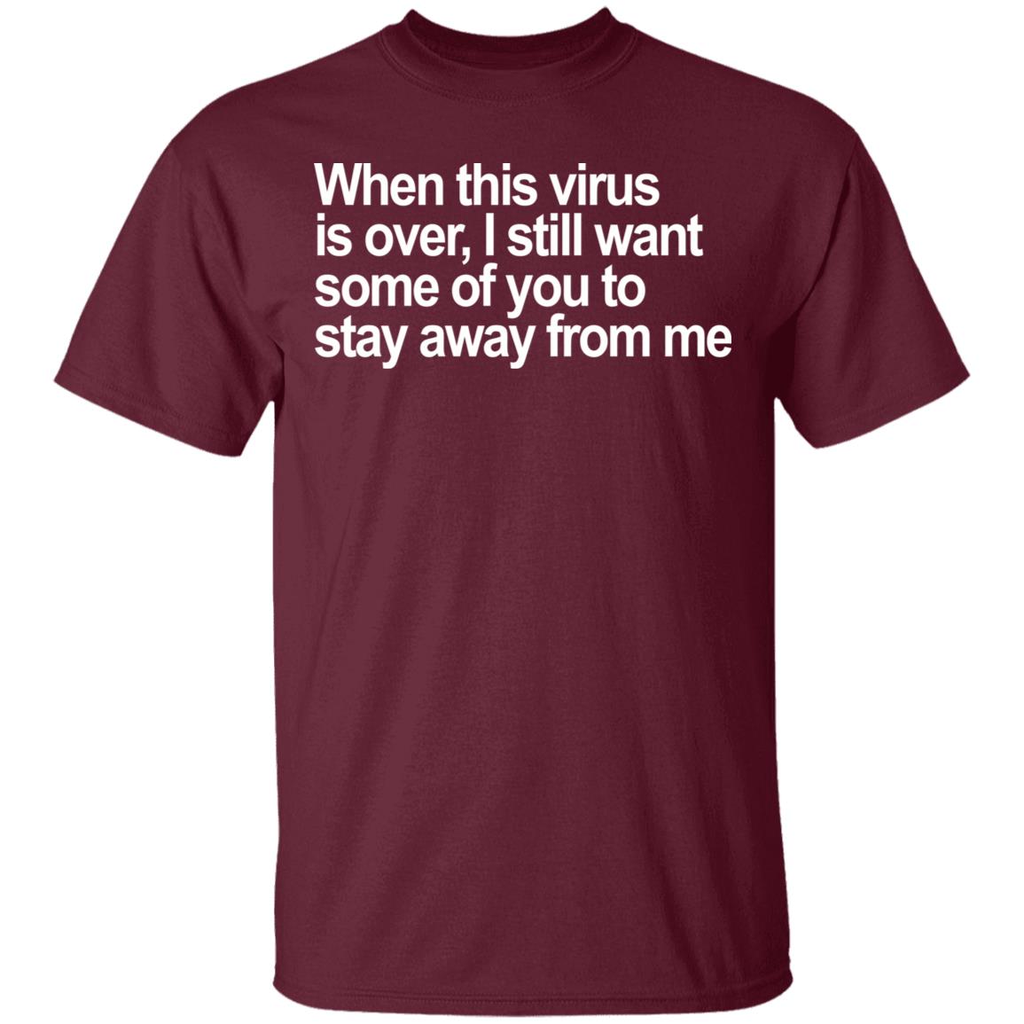 When This Virus Is Over T Shirt Hoodie Sweatshirt - Teechipus