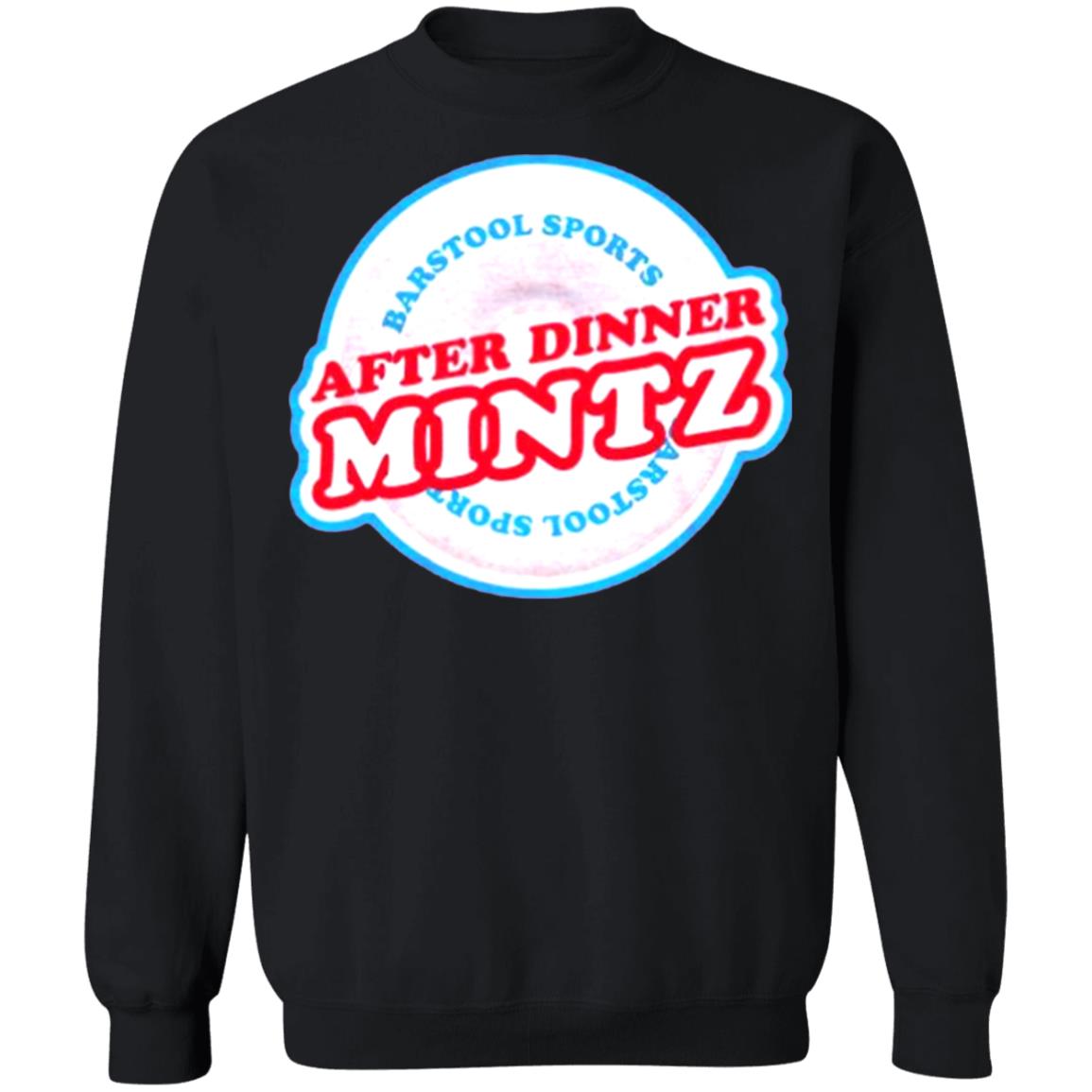 AFTER DINNER MINTZ TEE T Shirt Hoodie Sweatshirt - Teechipus