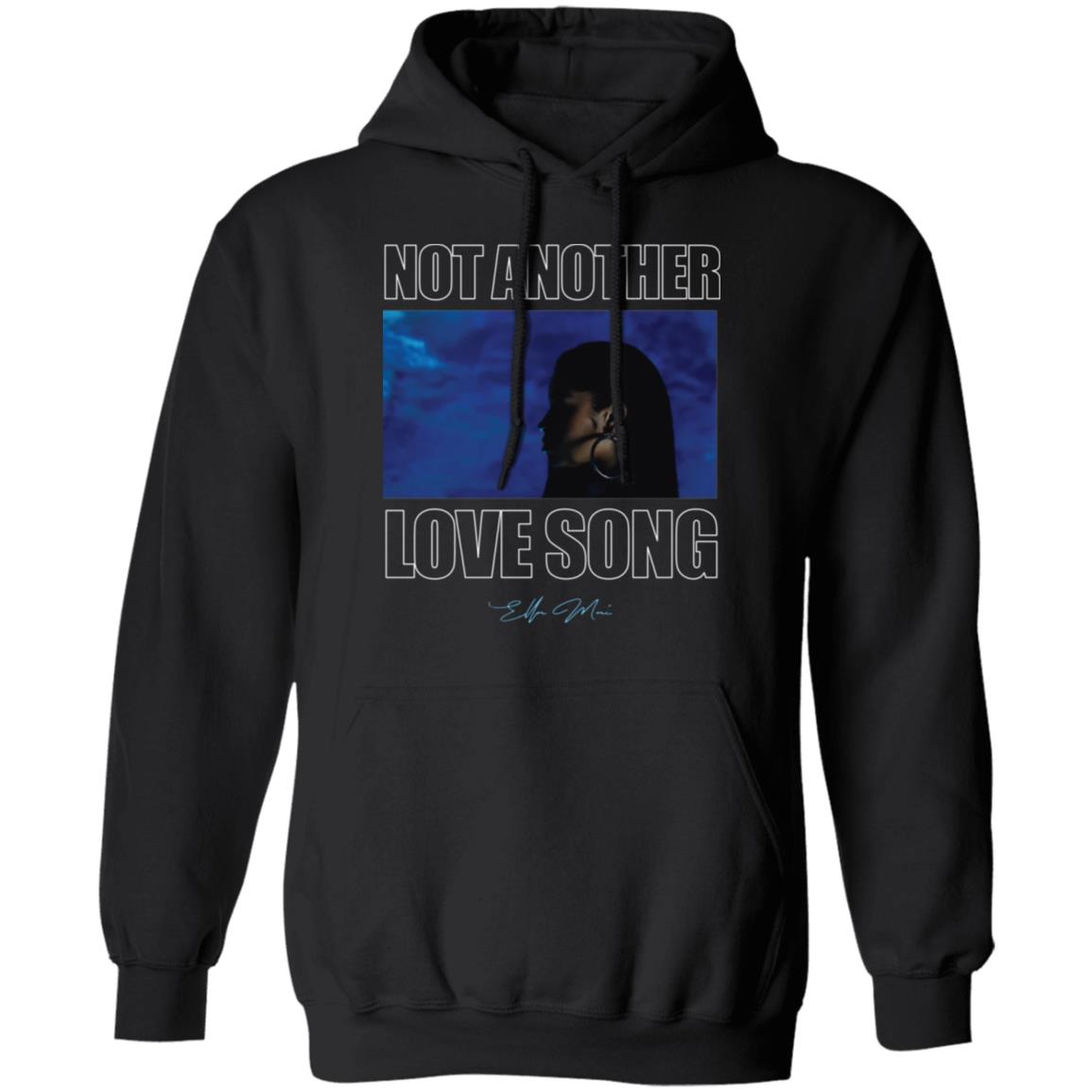 NOT ANOTHER LOVE SONG TEE SHIRT Hoodie Sweatshirt - Teechipus