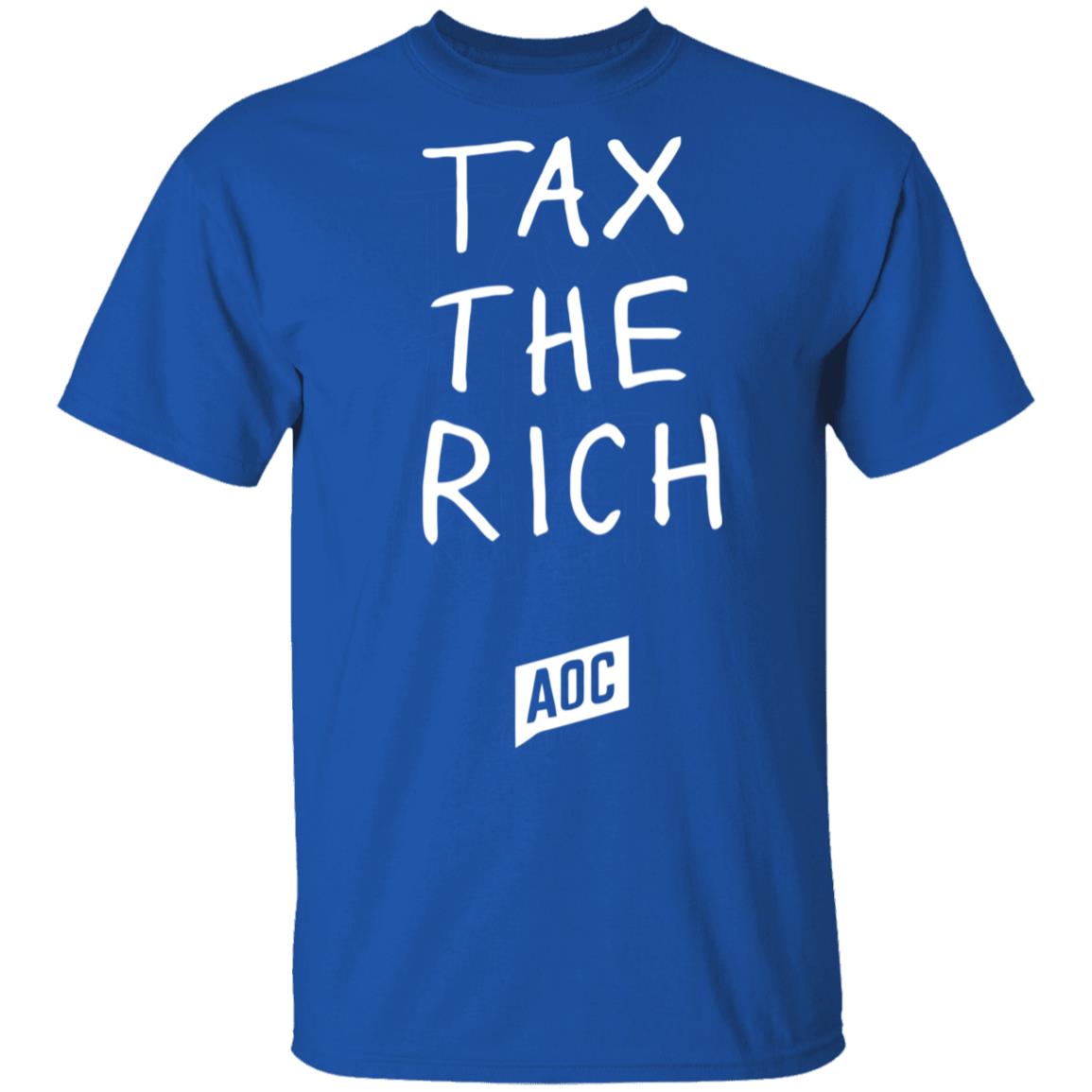 Tax The Rich T Shirt Hoodie Sweatshirt - Teechipus