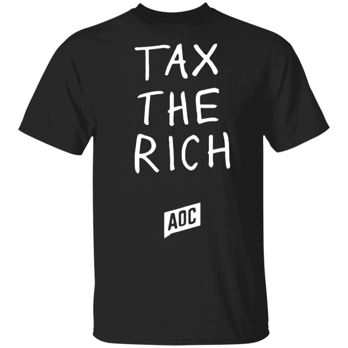 Tax The Rich T Shirt Hoodie Sweatshirt - Teechipus