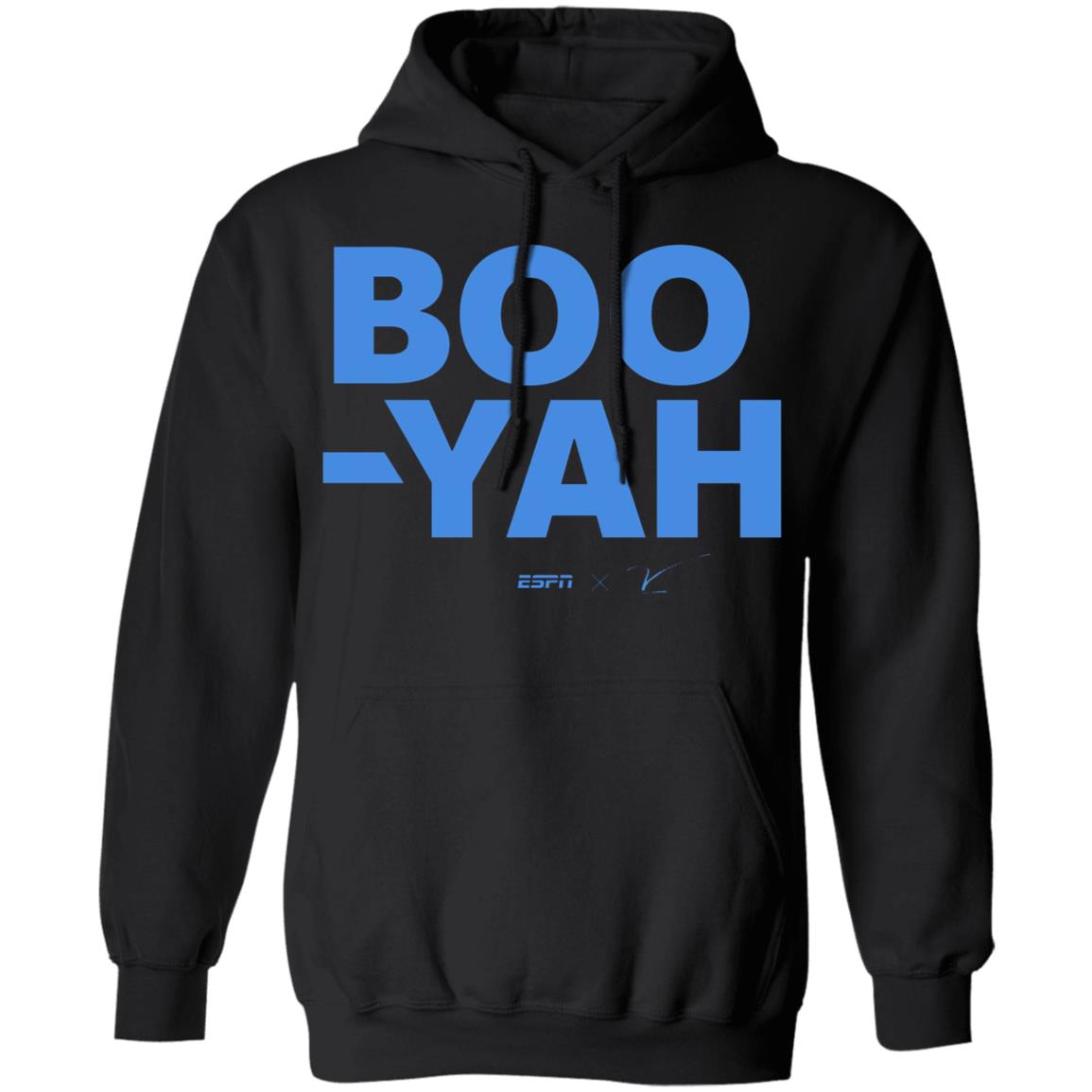 Boo-Yah T Shirt Hoodie Sweatshirt - Teechipus