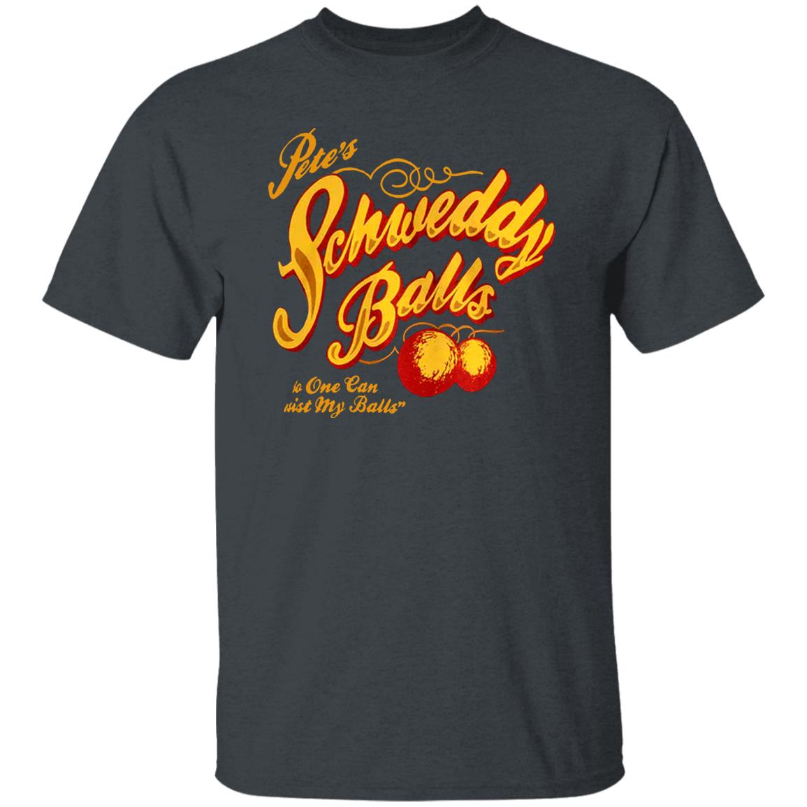 Schweddy Balls T Shirt 80Steess3 Schweddy Balls T Shirt - Teechipus