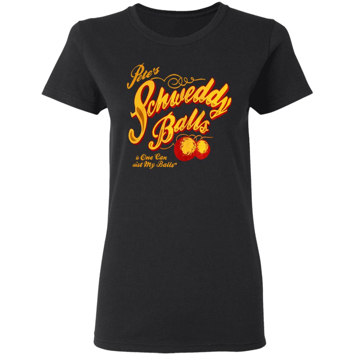 Schweddy Balls T Shirt 80Steess3 Schweddy Balls T Shirt - Teechipus