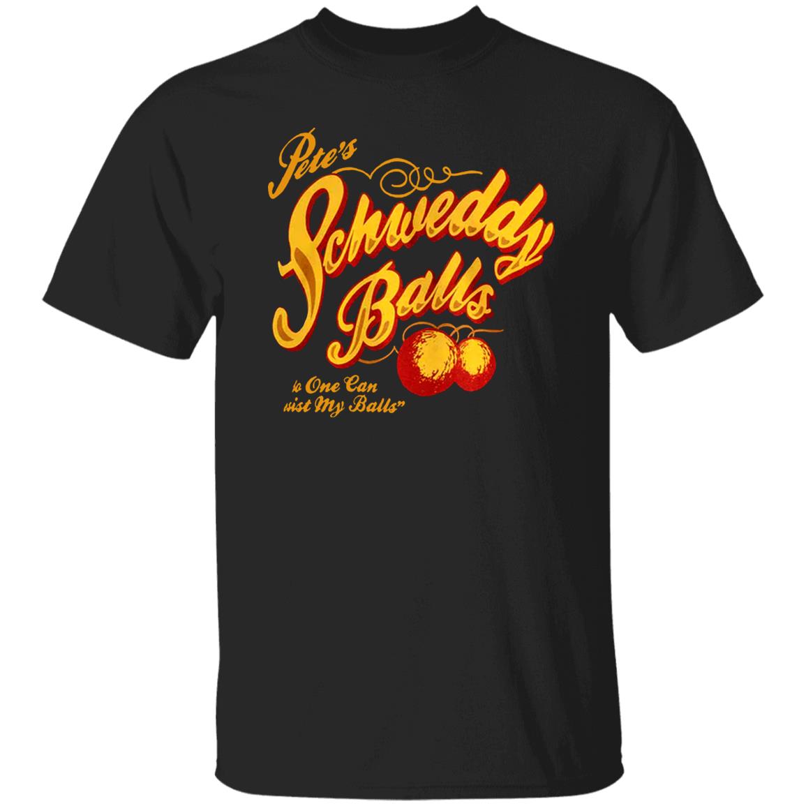 Schweddy Balls T Shirt 80Steess3 Schweddy Balls T Shirt - Teechipus