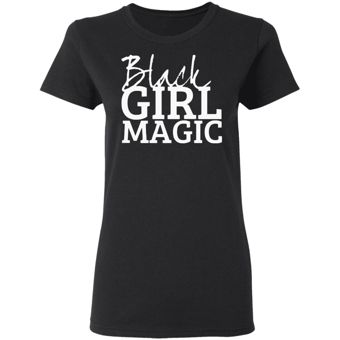Black Girl Magic T Shirt Black Girl Magic Clothing Plus Size Shirt - Teechipus