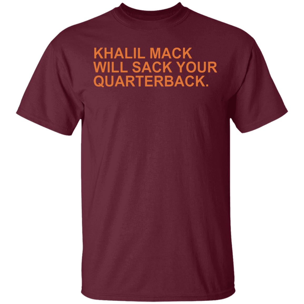 Khalil Mack Will Sack Your Quarterback Shirt Khalil Mack Will Sack Your Quarterback Black Shirt Hoodie - Teechipus