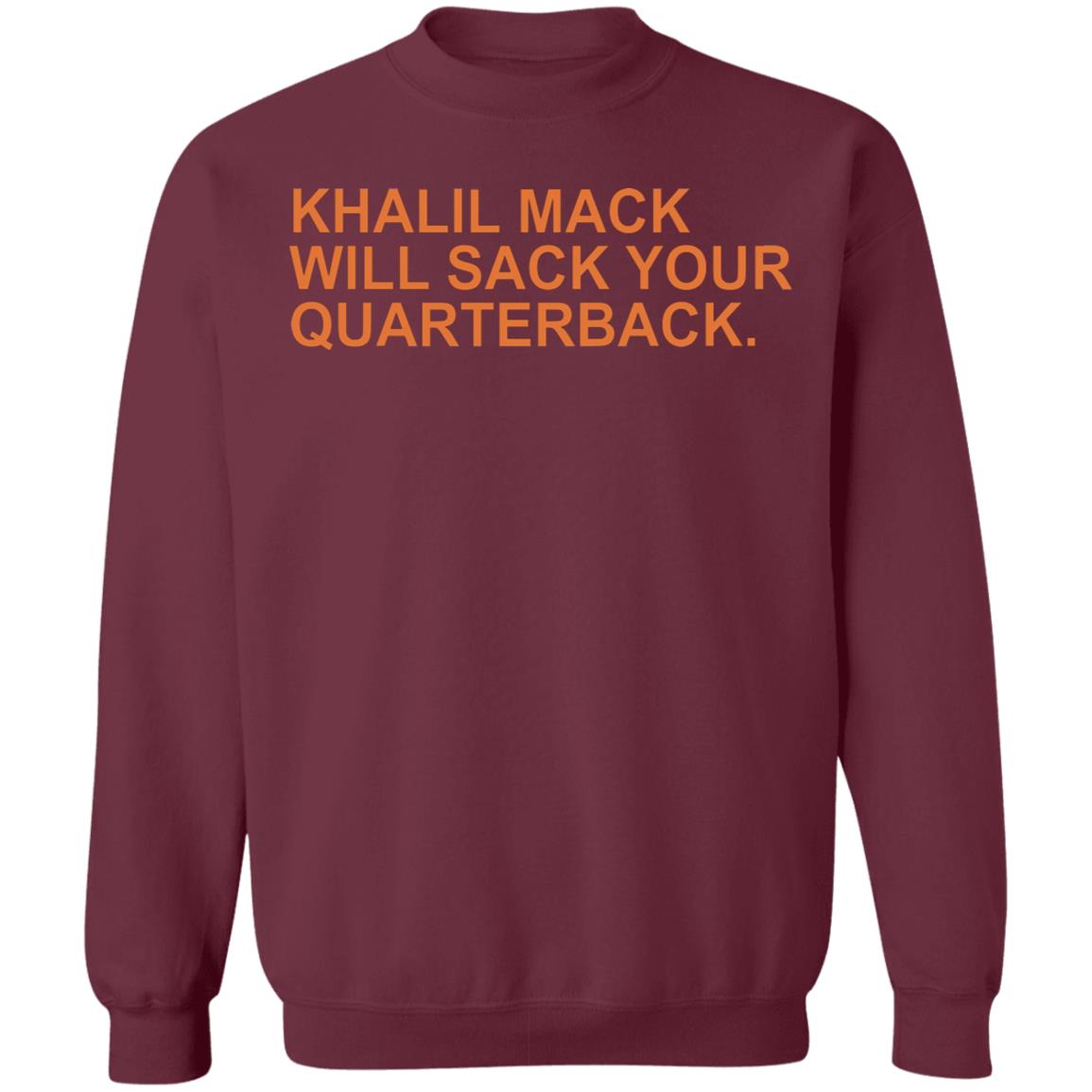 Khalil Mack Will Sack Your Quarterback Shirt Khalil Mack Will Sack Your Quarterback Black Shirt Hoodie - Teechipus