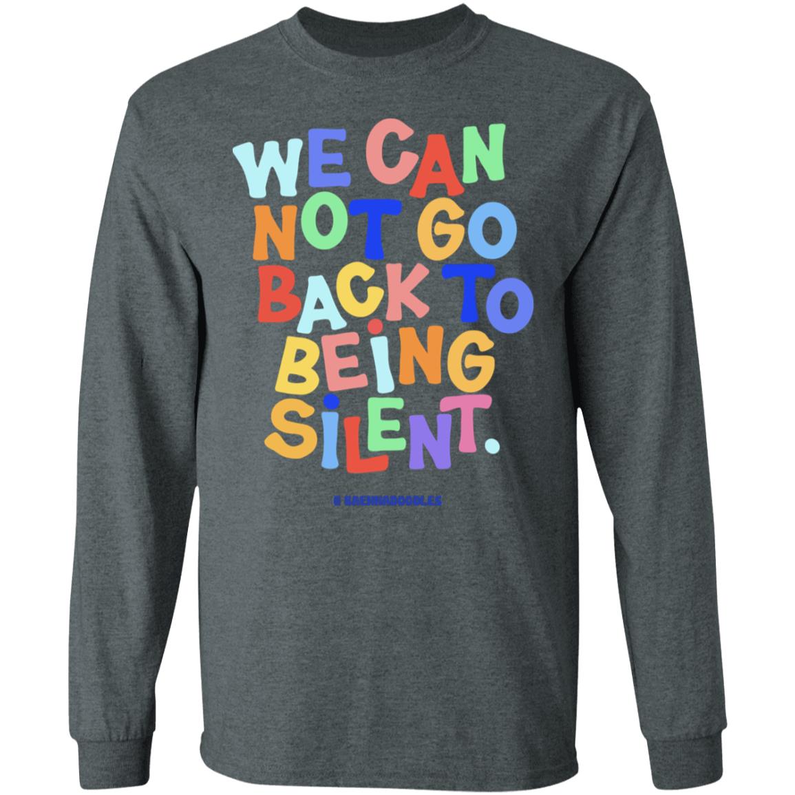 We Can Not Go Back To Being Silent T Shirt Blm T Shirt Black Hoodie Sweatshirt - Teechipus