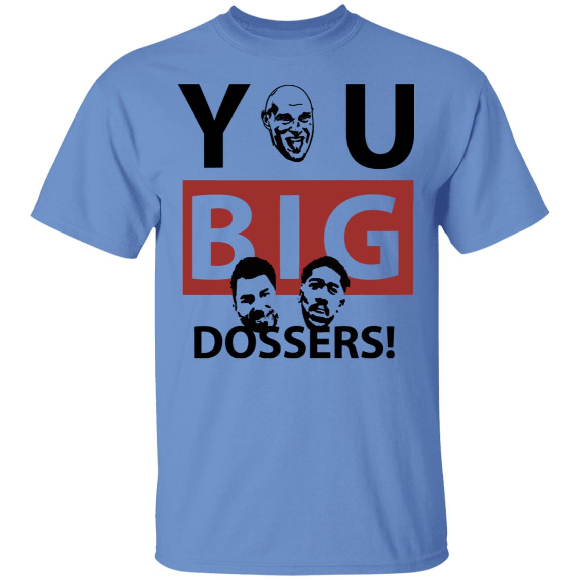 You Big Dossers Shirt White Hoodie Sweatshirt - Teechipus