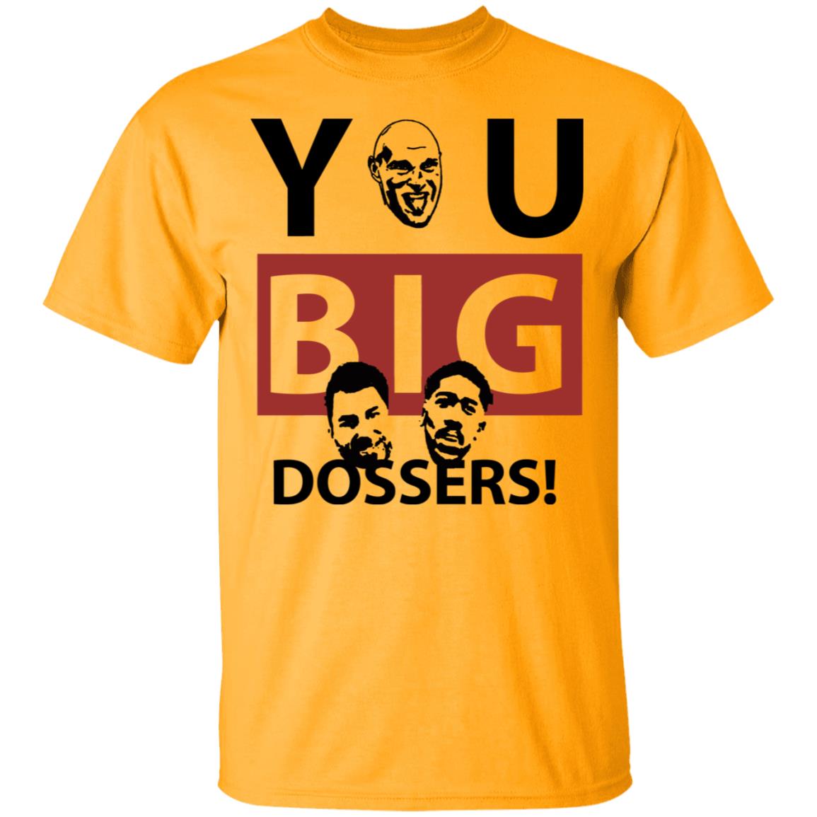 You Big Dossers Shirt White Hoodie Sweatshirt - Teechipus