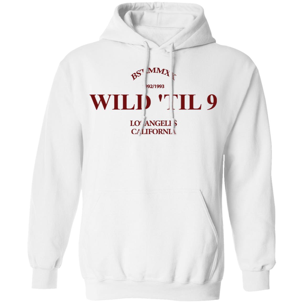 Wild Til 9 Merch Hoodie White Hoodie Sweatshirt - Teechipus