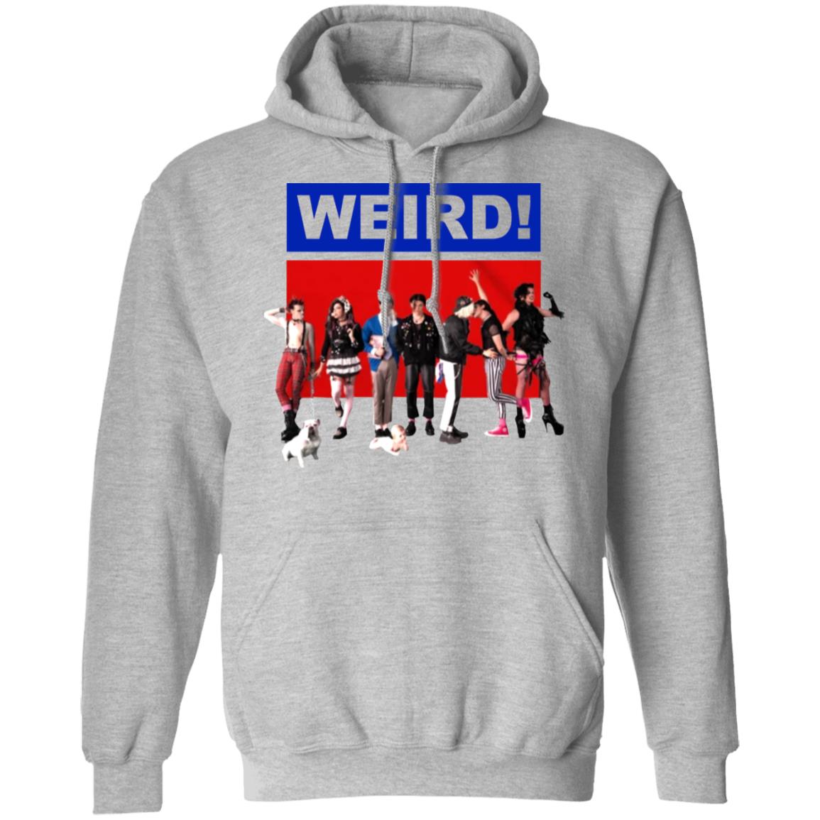 WEIRD! WHITE T-SHIRT White Hoodie Sweatshirt - Teechipus