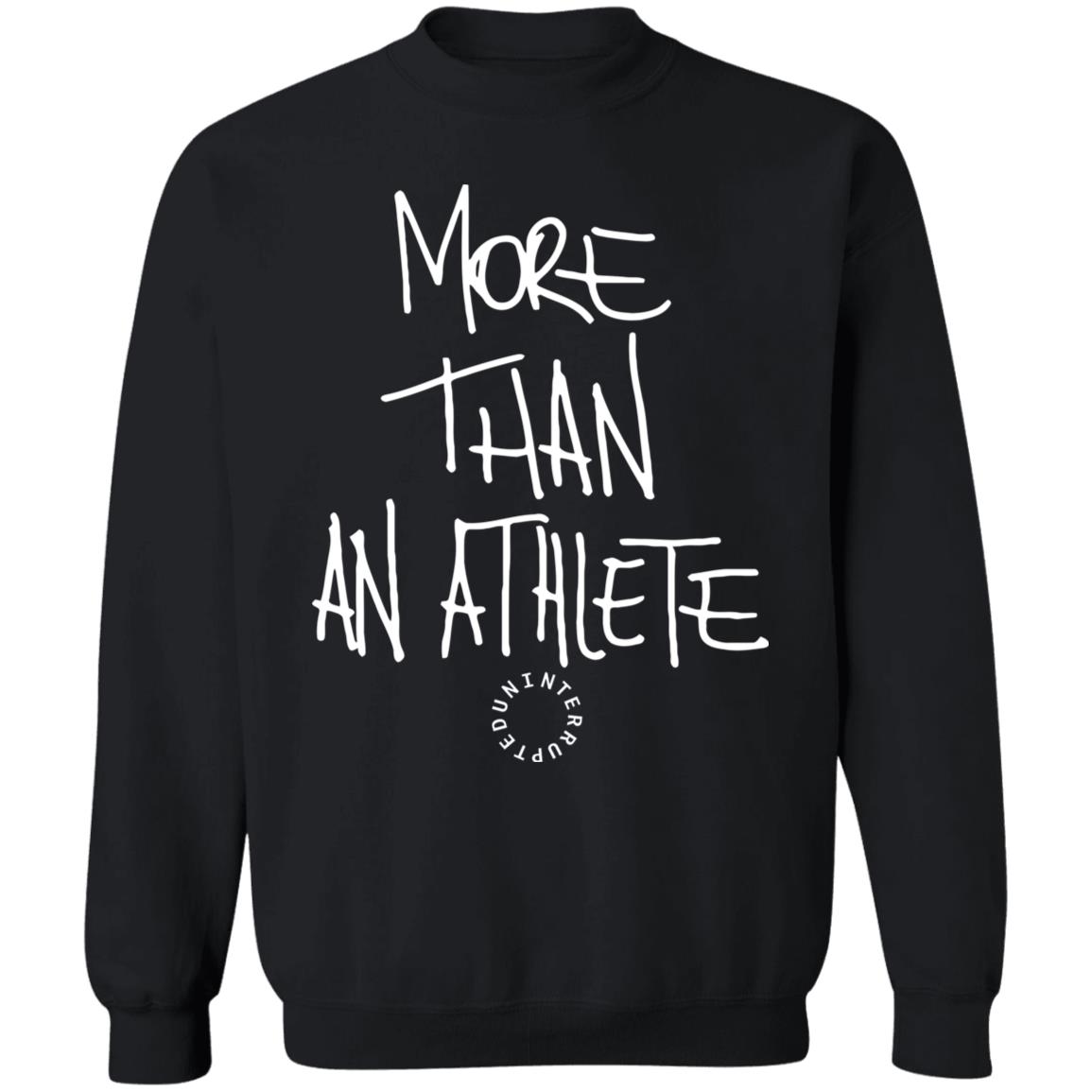 More Than An Athlete Hoodie sweatshirt - Teechipus