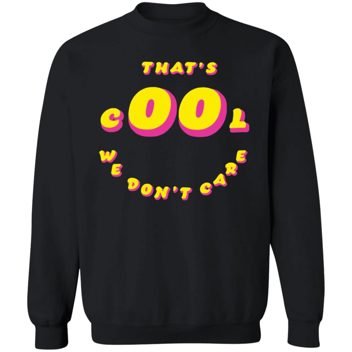 Noel Miller Merch That's Cool Shirt Black Hoodie Sweatshirt - Teechipus