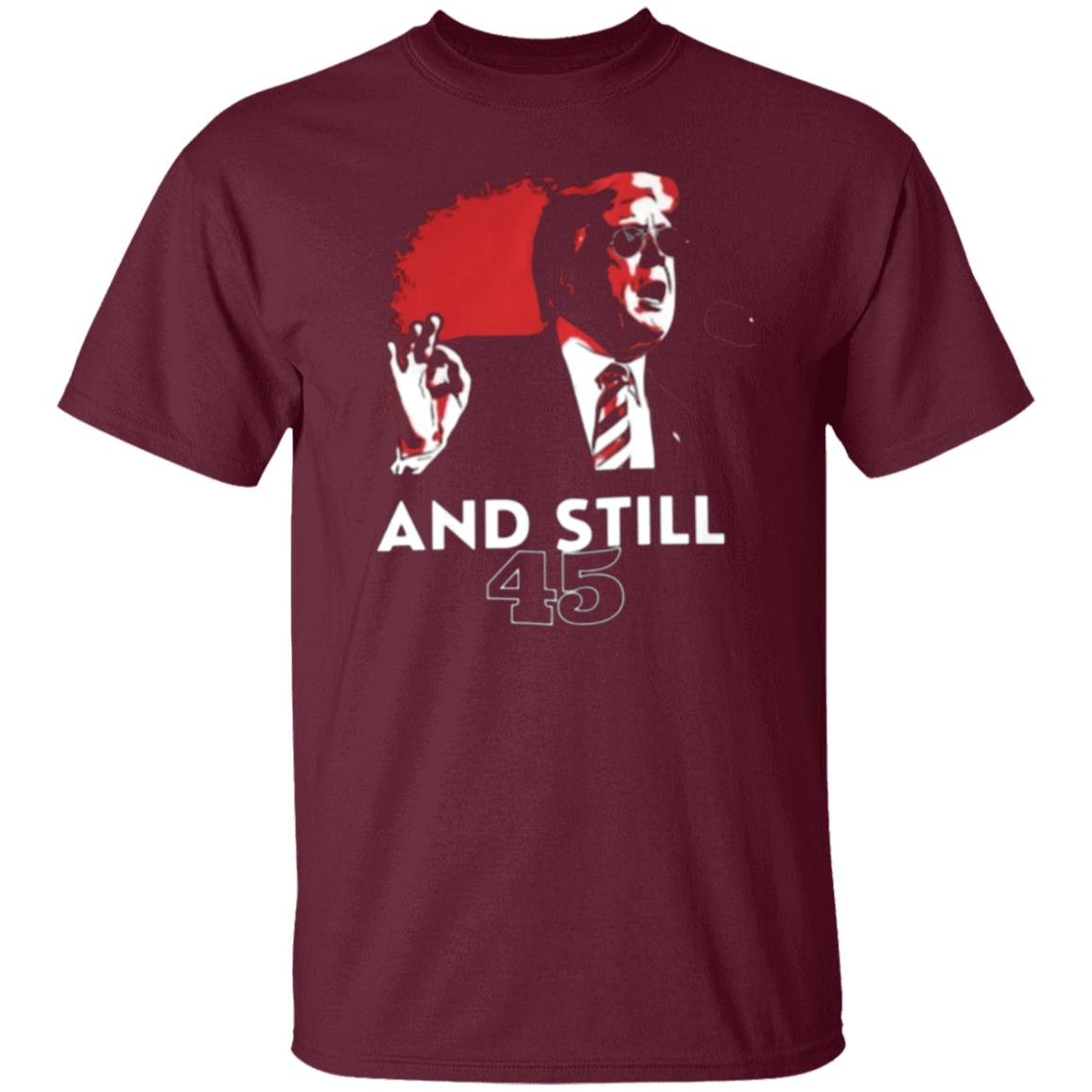 And Still 45 T Shirt And Still 45 Hoodie Sweatshirt - Teechipus