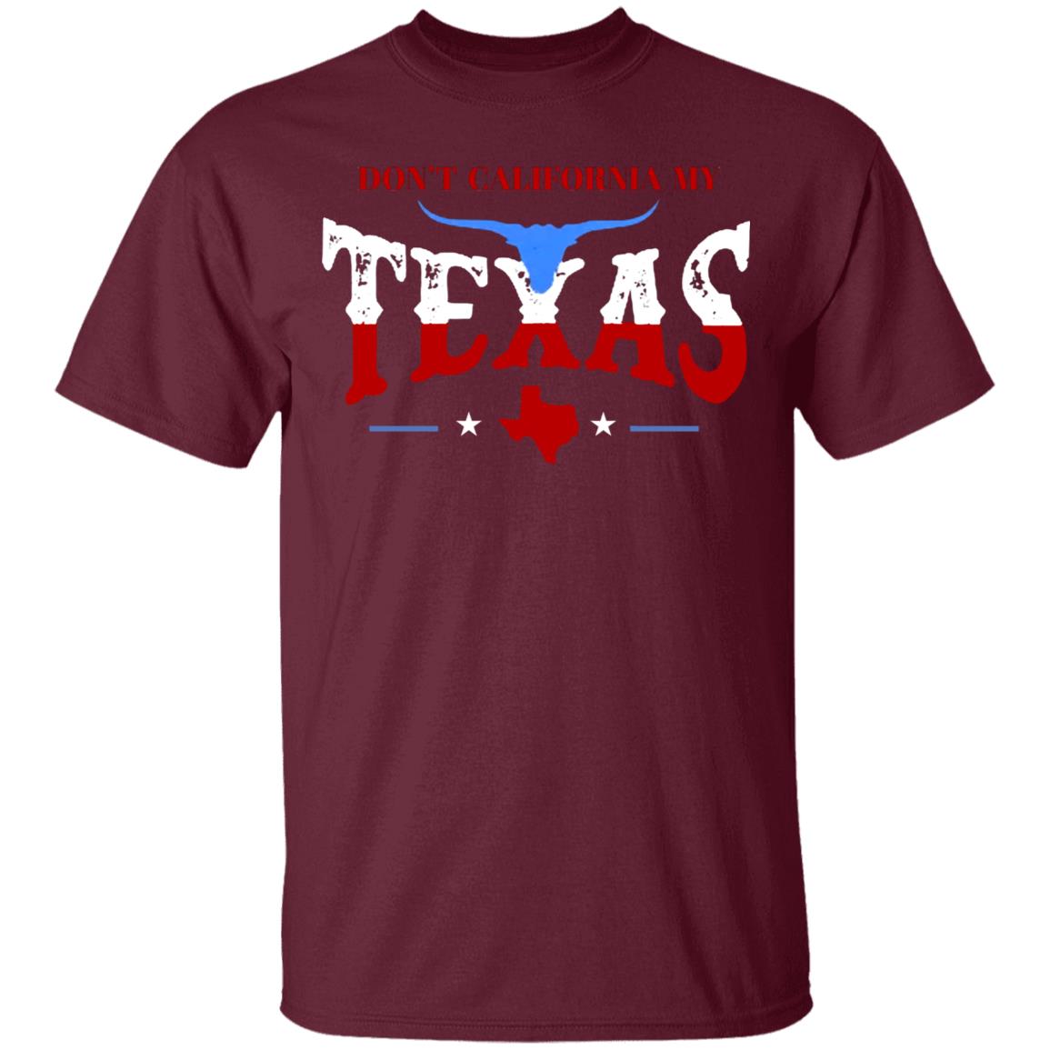 Don't California My Texas T SHIRT David J Harris Jr Don't California My Texas Hoodie - Teechipus