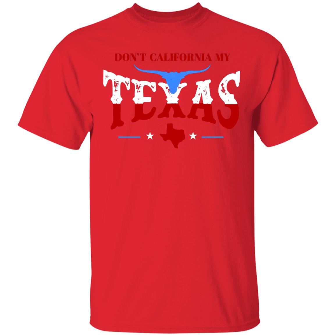 Don't California My Texas T SHIRT David J Harris Jr Don't California My Texas Hoodie - Teechipus