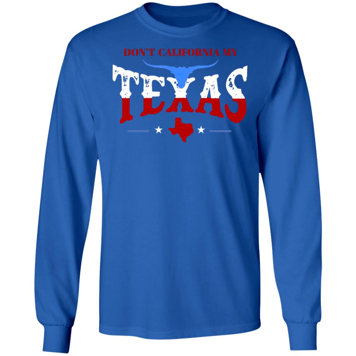 Don't California My Texas T SHIRT David J Harris Jr Don't California My Texas Hoodie - Teechipus
