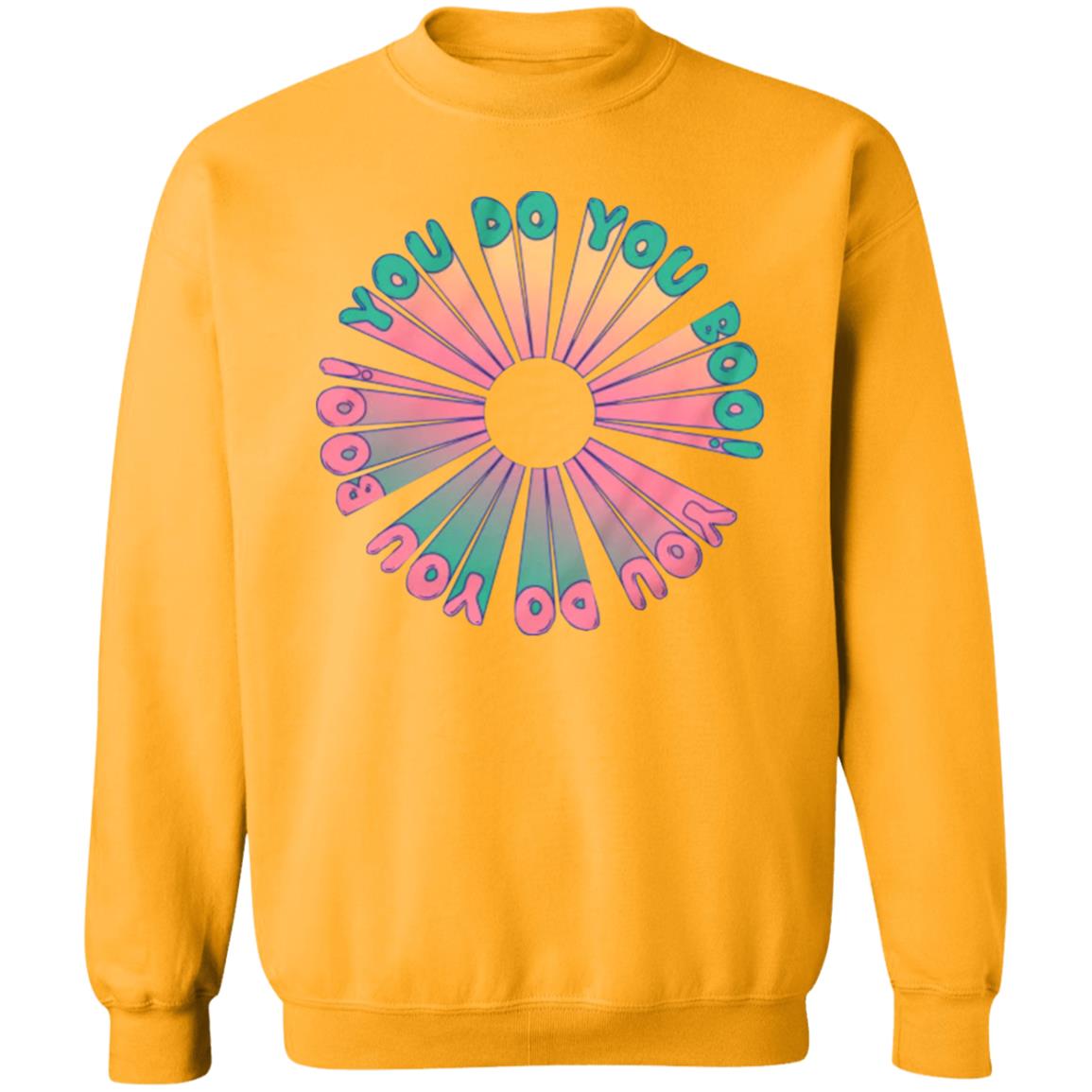 You Do You Tee Shirt Dangthatsalongname Merch You Do You Hoodie - Teechipus